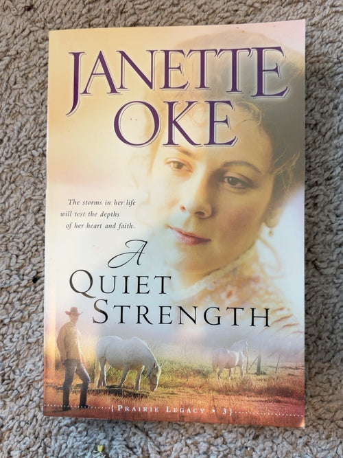 A Quiet Strength by Janette Oke — actual used copy, front cover